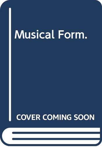 Musical Form. 0404051456 Book Cover