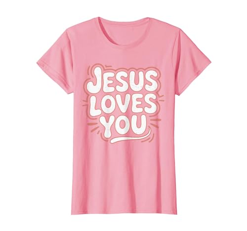 Girls Jesus Loves You Pink Christian Toddler Sister God Mom T-Shirt, Women, Pink, X-Large