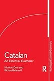 Catalan: An Essential Grammar (Routledge Essential Grammars)