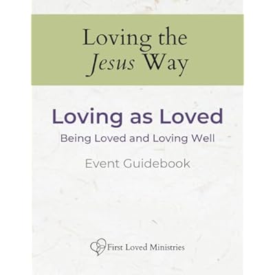 Loving as Loved Event Guidebook