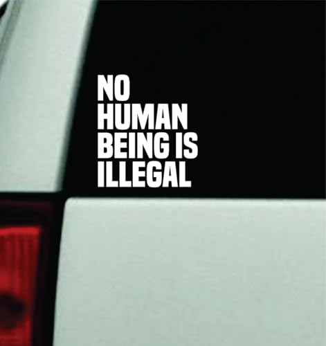 No Human Being Is Illegal Car Decal Mirror Sun Visor