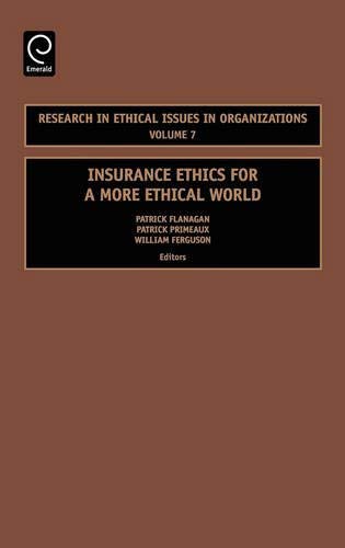 [(Insurance Ethics for a More Ethical World )] [Author: Patrick Flanagan] [Mar-2007]