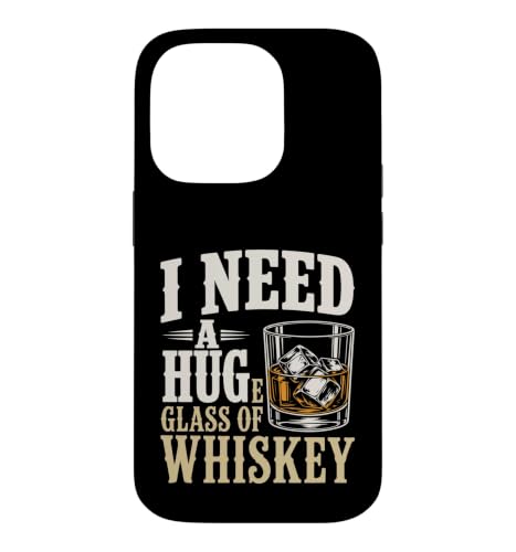I Need A Huge Glass of Whiskey Bourbon Lover ���[���A �X�}�z�P�[�X iPhone 14 Pro �p