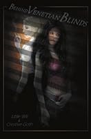 Behind Venetian Blinds