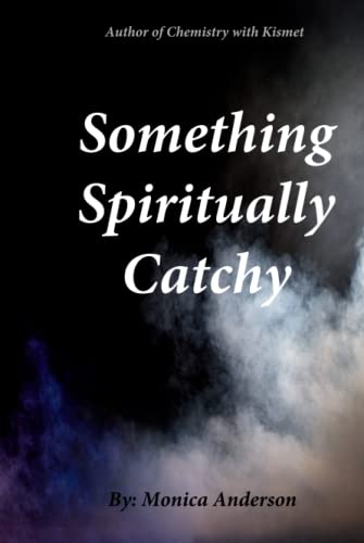 Something Spiritually Catchy 1737462656 Book Cover