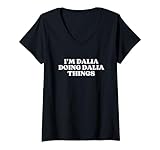 Photo Gallery donna i m dalia doing dalia things funny dalia name maglietta con collo a v Photo Gallery donna i m dalia doing dalia things funny dalia name maglietta con collo a v