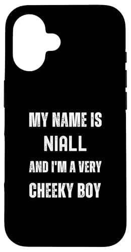 Niall Funny Joke Chico muy descarado para familiares o amigos Carcasa para iPhone 16