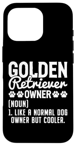 Golden Retrievers Owner Like A Normal Dog Owner But Cooler スマホケース iPhone 16 Pro 用
