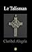 Le Talisman (French Edition)