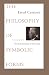 The Philosophy of Symbolic Forms: Vol. 3: The Phenomenology of Knowledge