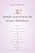 50 Simple Questions for Every Christian (50 Series)