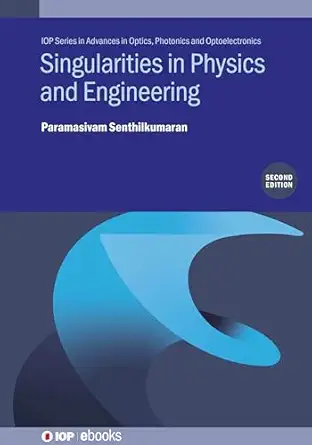 Singularities in Physics and Engineering (Iop Ebooks) book cover