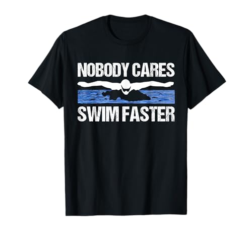 Nobody Cares Swim Faster Funny Swimming Team Coach Gift Idea