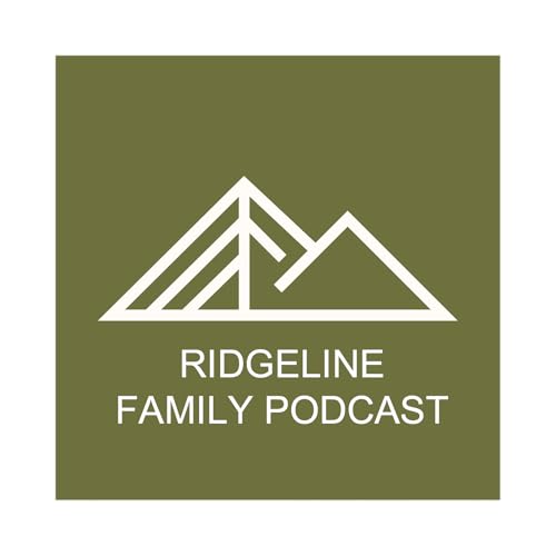 『Ridgeline Family Ministry Podcast Sept 2 - 7, 2025』のカバーアート