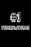 #1 Fisherwoman: Best Angler Ever Appreciation Gift Notebook For Women