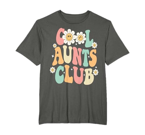 Groovy Cool Aunts Club Auntie Funny Best Aunt Ever Tantes T-Shirt