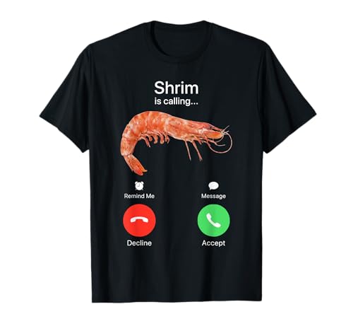 Photo de Shrim Calling T-Shirt