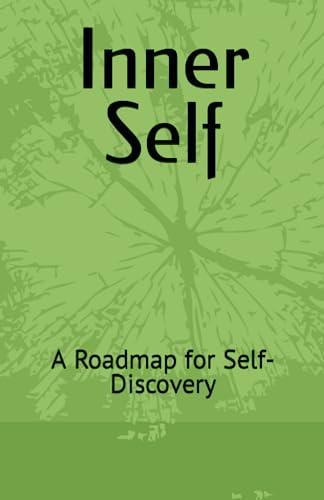 Inner Self: A Roadmap for Self-Discovery