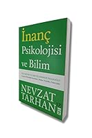 Inanç Psikolojisi ve Bilim: Ruh, Beyin ve Akil Üçgeninde Insanoglu (Turkish Edition) 9752638651 Book Cover