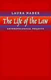 The Life of the Law: Anthropological Projects