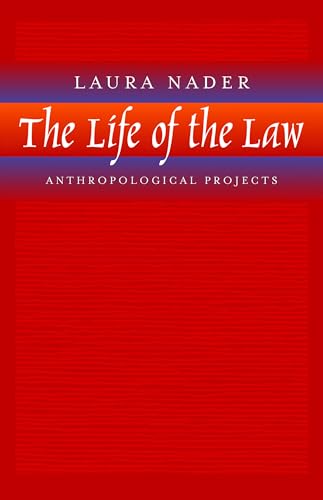 The Life of the Law: Anthropological Projects