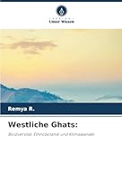 Westliche Ghats:: Biodiversität, Ethnobotanik und Klimawandel (German Edition) 6206828417 Book Cover