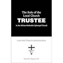 The Role of The Local Church Trustee in the African Methodist Episcopal Church Audiolibro Por Rev. Dr. Roderick D. Belin arte de portada
