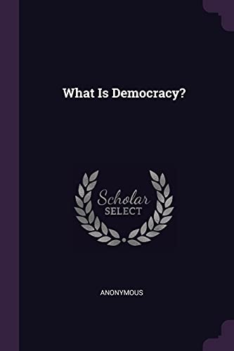 What Is Democracy?