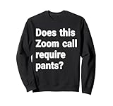 Does this Zoom Call Require Pants? gifts