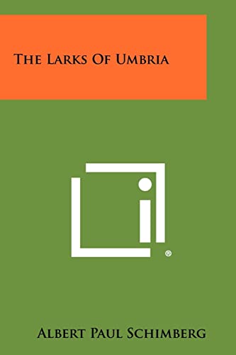 The Larks Of Umbria