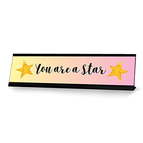 You are a star, Designer Desk Sign Nameplate (2 x 8