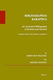 Bibliographia Karaitica: An Annotated Bibliography of Karaites and Karaism. Karaite Texts and Studies, Volume 2 (&Atilde;tudes sur le juda&Atilde;&macr;sme m&Atilde;&copy;di&Atilde;&copy;val, 43)