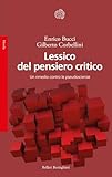 Lessico del pensiero critico. Un rimedio contro le pseudoscienze