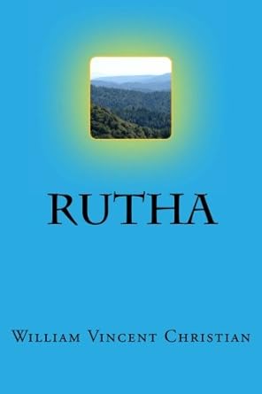 Rutha: Christian, William V.: 9781492877486: Amazon.com: Books