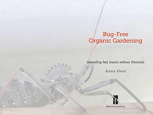Bug-Free Organic Gardening: Controlling Pest Insects without Chemicals - Image 2