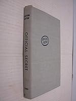 Official secret;: The remarkable story of escape aids, their invention, production, and the sequel B0007DU032 Book Cover