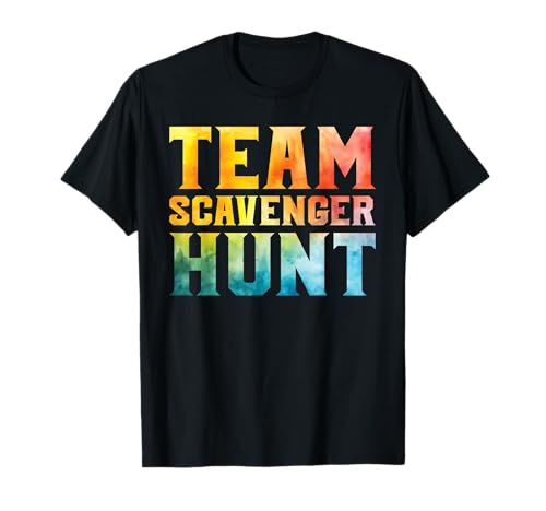 Scavenger Hunt - Team Scavenger Hunt T-Shirt