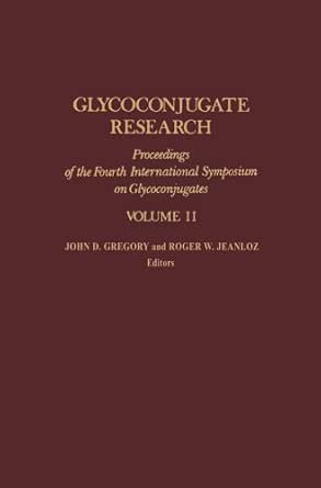 Glycoconjugate Research: Proceedings of the Interior Symposium on Glycoconjugates book cover
