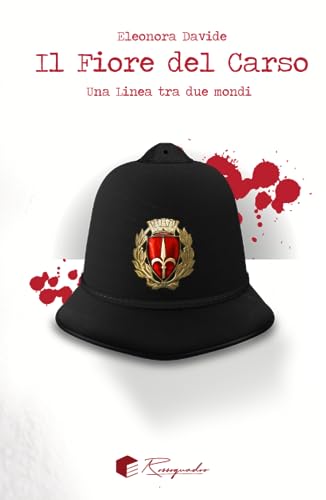 Vedi scheda su Amazon Il Fiore del Carso: Una linea tra due mondi