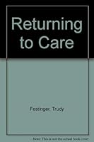 Returning to Care 087868591X Book Cover