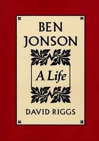 Ben Jonson: A Life 0674066251 Book Cover