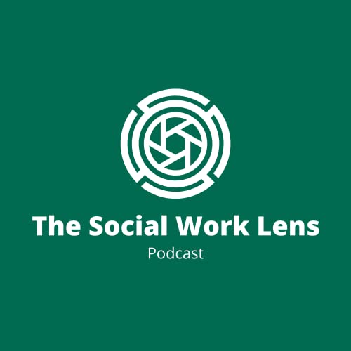 The Social Work Lens Podcast By Vermont CWTP cover art