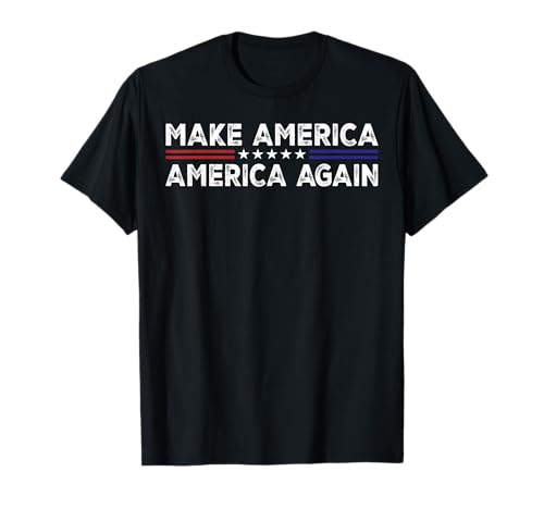 Make America - America Again T-Shirt