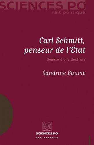 Télécharger Carl Schmitt, penseur de l'Etat : Genèse d'une doctrine Livre PDF Gratuit