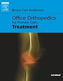 Office Orthopedics for Primary Care: Treatment