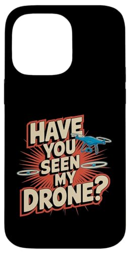 Have You Seen My Drone?�ʔ����h���[�� �X�}�z�P�[�X iPhone 14 Pro Max �p