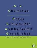  Peter Schlemihls wundersame Geschichte (Edition Werke der Weltliteratur)