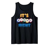 Lottery - It's Bingo Night - Powerball - Jackpot - Gambling Tank Top