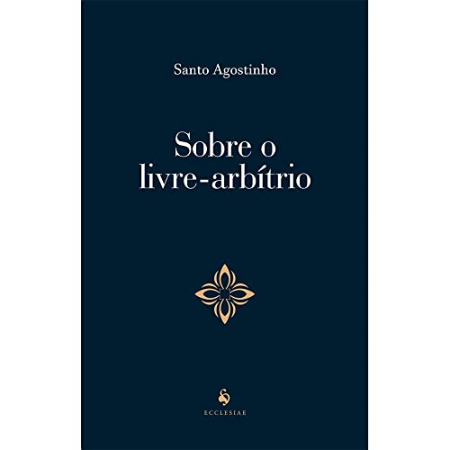Sobre O Livre-arbítrio