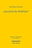 'Sozialistische Wohlfahrt': Die staatliche Sozialfürsorge in der Sowjetischen Besatzungszone und der DDR (1945-1990)